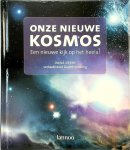 Dana Berry, [Vert.] Govert Schilling - Onze nieuwe kosmos Een nieuwe kijk op het heelal