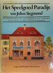 Julius Siegmund 136006, Hildegard Krahé 136007 - Het speelgoed paradijs van Julius Siegmund een uitklapbaar Biedermeier poppenhuisboek in twee verdiepingen, met vier kamers, een gang, een tuin en een binnenplaats