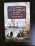 Henry Méchoulan - Amsterdam ten tijde van Spinoza Geld en vrijheid