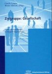 Albrecht, Werner und Claudia Langen: - Zielgruppe: Gesellschaft. Kommunikationsstrategien für Non- Profit- Organisationen