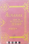  - Almanak voor de jeugd 1909