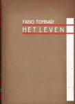 TOMBARI, Fabio - Het leven (La vita). Vertaling van M.S. van IJsselsteijn.