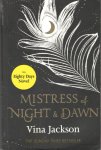 Jackson, Vina - Mistress of Night and Dawn