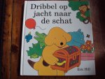 Hill, Eric - Dribbel op jacht naar de schat Hill, Eric - Dribbel op jacht naar de schat