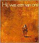 H. bOUMA, Poortvliet - Hij Was Een Van Ons Geb