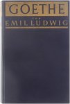 Ludwig Emil - Goethe: Geschichte eines Menschen