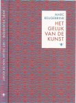 Reugebrink, Marc - Het Geluk van de Kunst. Essay