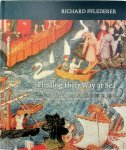 Richard Pflederer - Finding their way at sea The story of portolan charts, the cartographers who drew them and the mariners who sailed by them