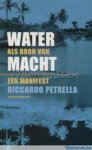 R. Petrella - Water als bron van macht een manifest
