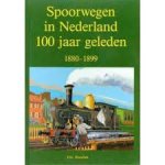 H.G. Hesselink - Spoorwegen in Nederland 100 jaar geleden