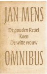 Mens, Jan - Omnibus - De gouden Reael - Koen - De witte vrouw