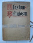 Nuffel, Petrus Van - Alostum Religiosum. Beelden en Schetsen uit den Besloten Tijd. Nuffel, Petrus Van - Alostum Religiosum. Beelden en Schetsen uit den Besloten Tijd.