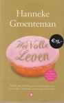 Groenteman, Hanneke - Het volle leven. Doorzakken bij Jamin | Dikke dame | Bestemming bereikt Groenteman, Hanneke - Het volle leven. Doorzakken bij Jamin | Dikke dame | Bestemming bereikt