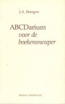BRONGERS, J.A. - Abcdarium voor de boekensneuper. Rondgang door de boekenwereld