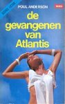 Anderson, Poul - De Gevangenen van Atlantis
