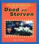 B. Sanders - Dood & sterven / Wat jij wilt weten over