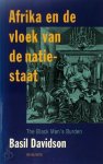 Basil. Davidson - Afrika en de vloek van de natie-staat