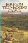 HARDY, THOMAS - Far from The Madding Crowd