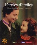 Jérôme Pecnard, Jean-Pierre Guéno - Paroles d'étoiles :  L'album des enfants cachés (1939-1945)
