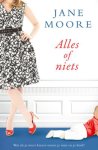 Jane Moore - Alles of niets