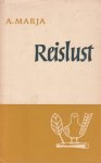 Marja, A. - Reislust: Gedichten