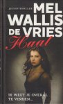 Wallis de Vries, Mel - Haat (Jeugdthriller), 202 pag. hardcover, gave staat