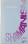 Eliade, Mircea - Shamanism: Archaic Techniques of Ecstasy, Etc Eliade, Mircea - Shamanism: Archaic Techniques of Ecstasy, Etc