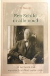 Natzijl, H. - Een Schild in alle nood. Uit het leven van meester Arie Bloot (1851-1936)