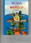 Helderman, Els - De lekkerste recepten van de wereld Helderman, Els - De lekkerste recepten van de wereld