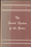 Krige, Eileen Jensen - The social system of the Zulus