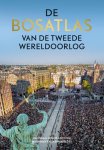 Redactie Bosatlas - De Bosatlas van de Tweede Wereldoorlog