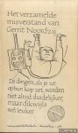 Noordzij, Gerrit - Het verzamelde misverstand van Gerrit Noordzij. De dingen, als je ze op hun kop zet, worden niet altijd duidelijker, maar dikwijls wel leuker