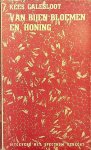 Galesloot, Kees - Van bijen, bloemen en honing Galesloot, Kees - Van bijen, bloemen en honing