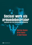 Katrien Boone, Griet Roets, Rudi Roose - Sociaal werk als armoedebestrijder Zoektocht naar een participatieve benadering Katrien Boone, Griet Roets, Rudi Roose - Sociaal werk als armoedebestrijder Zoektocht naar een participatieve benadering