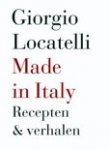 Locatelli, Giorgio - Made in Italy / recepten & verhalen