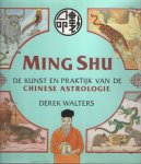 Walters, Derek - Ming Shu. De kunst en praktijk van de Chinese astrologie