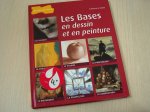 Le Baube, Guillaume - Les Bases En Dessin Et En Peinture