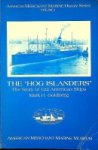 Goldberg, Mark H. - The Hog Islanders The Story of 122 American Ships