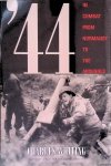 Whiting, Charles - '44: In Combat from Normandy to the Ardennes Whiting, Charles - '44: In Combat from Normandy to the Ardennes
