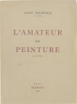 Louis Hourticq - L'amateur de peinture