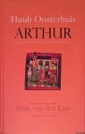 Oosterhuis, Huub - Arthur: Koning van een nieuwe wereld met muziek van Stijn van der Loo Oosterhuis, Huub - Arthur: Koning van een nieuwe wereld met muziek van Stijn van der Loo