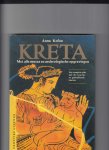 Kofou, Anna - Kreta, Met alle musea en archeologische opgravingen, Een complete gids met 26 excursies en gedetailleerde kaarten.