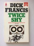 Francis, Dick - Twice shy