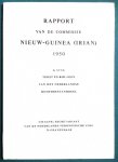- Rapport van de Commissie Nieuw-Guinea (Irian) 1950 - Rapport van de Commissie Nieuw-Guinea (Irian) 1950