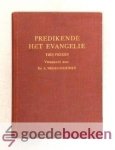 Vroegindewey (verzameld door), Ds. A. - Predikende het Evangelie --- Tien preken