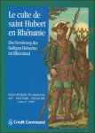DIERKENS Alain, DUVOSQUEL Jean-Marie, FRECKMANN Klaus & KUHN Norbert (eds.) - culte de saint Hubert en Rhenanie. Die Verehrung des heiligen Hubertus im Rheinland.