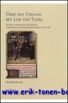 B. Sterchi; - Uber den Umgang mit Lob und Tadel. Normative Adelsliteratur und politische Kommunikation im burgundischen Hofadel, 1430-1506,