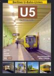Seefeldt, Alexander - Berliner U-Bahn-Linien: U5 / Von Ost nach West