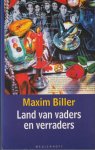 Biller, Maxim - Land van vaders en verraders: Verhalen