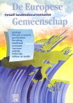 Akkerman-Bergsma, K. ea. - De Europese Gemeenschap